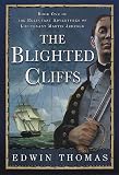Thomas, Edwin: The Blighted Cliffs Thomas, Edwin: The Blighted Cliffs