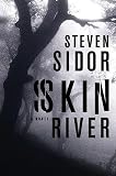 Sidor, Steven: Skin River Sidor, Steven: Skin River