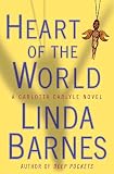 Barnes, Linda: Heart of the World Barnes, Linda: Heart of the World