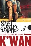 Foye, K'wan: Street Dreams