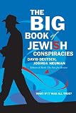 NEUMAN, JOSHUA: The Big Book Of Jewish Conspiracies