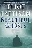 Pattison, Eliot: Beautiful Ghosts Pattison, Eliot: Beautiful Ghosts