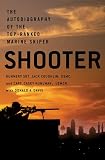 Coughlin, Jack: Shooter: The Autobiography Of The Top-Ranked Marine Sniper