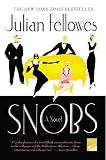 Fellowes, Julian: Snobs Fellowes, Julian: Snobs