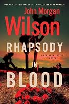 Rhapsody in Blood by John Morgan Wilson