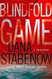 Stabenow, Dana: Blindfold Game