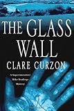 Curzon, Clare: The Glass Wall: A Superintendent Mike Yeadings Mystery