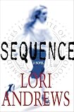 Andrews, Lori: Sequence