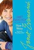 Yalof, Ina: Janet Evanovich's How I Write: Secrets of a Bestselling Author