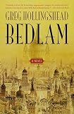 Hollingshead, Greg: Bedlam Hollingshead, Greg: Bedlam