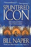Napier, Bill: Splintered Icon