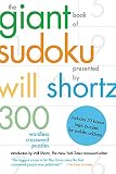 Shortz, Will: The Giant Book of Sudoku: 300 Wordless Crossword s Shortz, Will: The Giant Book of Sudoku: 300 Wordless Crossword s