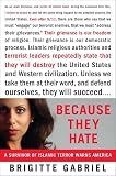 Gabriel, Brigitte: Because They Hate: A Survivor of Islamic Terror Warns America