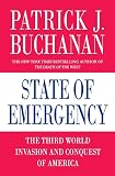 Buchanan, Patrick J.: State of Emergency: The Third World Invasion and Conquest of America