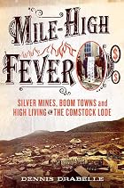 Mile-High Fever: Silver Mines, Boom Towns,&hellip;
