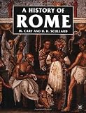 Cary, Max: A History of Rome: Down to the Reign of Constantine