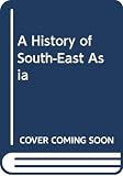 Hall, Daniel George Edward: A History of South-East Asia Hall, Daniel George Edward: A History of South-East Asia
