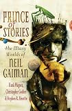 Golden, Christopher: Prince of Stories: The Many Worlds of Neil Gaiman
