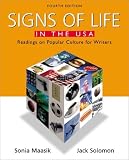 Solomon, Jack: Signs of Life in the U.S.A.: Readings on Popular Culture for Writers