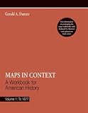 Brody, David: Maps in Context: A Workbook for American History, to 1877