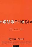 Fone, Byrne R. S.: Homophobia: A History Fone, Byrne R. S.: Homophobia: A History