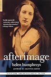 Humphreys, Helen: Afterimage Humphreys, Helen: Afterimage