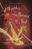 Nunez, Sigrid: A Feather on the Breath of God