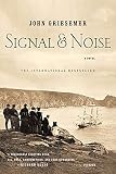 Griesemer, John: Signal & Noise Griesemer, John: Signal & Noise