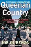 Queenan, Joe: Queenan Country: A Reluctant Anglophile's Pilgrimage to the Mother Country