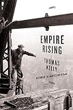 Kelly, Thomas: Empire Rising Kelly, Thomas: Empire Rising
