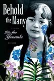 Yamanaka, Lois-Ann: Behold the Many