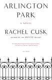 Cusk, Rachel: Arlington Park Cusk, Rachel: Arlington Park