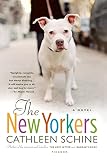 Schine, Cathleen: The New Yorkers: Library Edition Schine, Cathleen: The New Yorkers: Library Edition