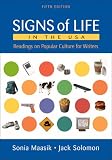 Maasik, Sonia: Signs of Life in the USA: Readings on Popular Culture for Writers