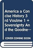 Rowlandson, Mary: America a Concise History 3rd Voulme 1 + Sovereignty And the Goodness of God & Jesuit Relations & Cherokee Removal 2nd & Common Sense