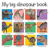 Priddy, Roger: My Big Dinosaur Book Priddy, Roger: My Big Dinosaur Book