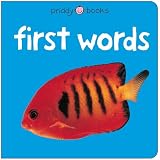 Priddy, Roger: Bright Baby First Words Priddy, Roger: Bright Baby First Words