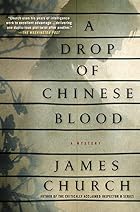 A Drop of Chinese Blood by James Church