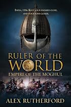 Ruler of the World (Empire of the Moghul) by…