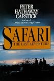 Capstick, Peter Hathaway: Safari, the Last Adventure: How You Can Share in It