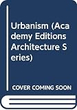 Gosling, David: Urbanism: An Architectural Design Profile