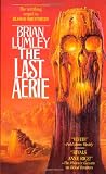 Lumley, Brian: The Last Aerie Lumley, Brian: The Last Aerie