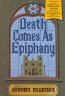 Newman, Sharan: Death Comes As Epiphany Newman, Sharan: Death Comes As Epiphany