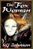 Johnson, Kij: The Fox Woman Johnson, Kij: The Fox Woman