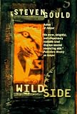 Gould, Steven: Wildside Gould, Steven: Wildside