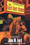 Ford, John M.: The Last Hot Time Ford, John M.: The Last Hot Time