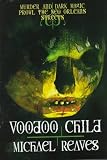 Reaves, Michael: Voodoo Child