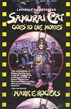 Rogers, Mark E.: Samurai Cat Goes to the Movies Rogers, Mark E.: Samurai Cat Goes to the Movies