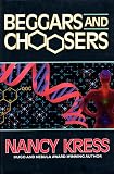 Kress, Nancy: Beggars and Choosers Kress, Nancy: Beggars and Choosers