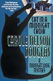Douglas, Carole Nelson: Cat in a Midnight Choir : A Midnight Louie Mystery